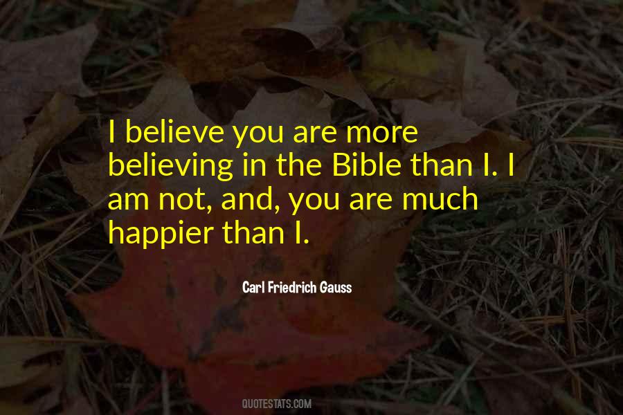 I Believe You Quotes #1088067