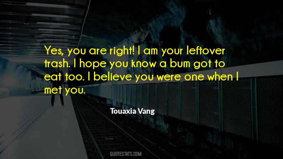 I Believe You Quotes #1500557