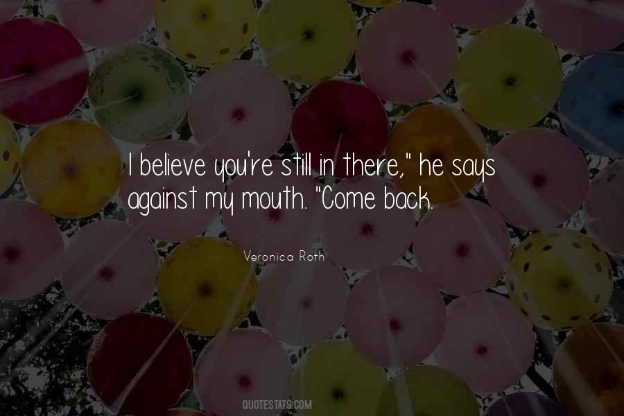 I Believe You Quotes #1680304