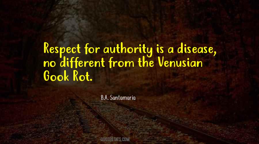 Respect Authority Quotes #1380691