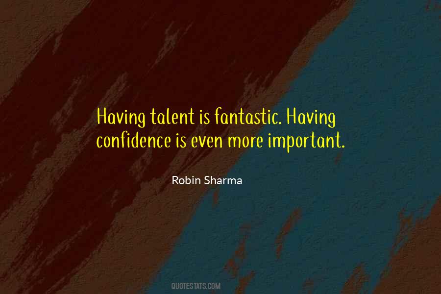 Quotes About Having Confidence #992507