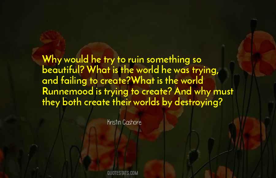 Create Something Beautiful Quotes #1061429