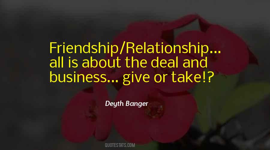 Friends Business Quotes #1093339