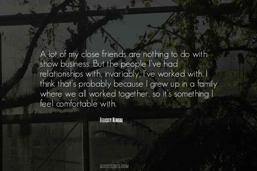 Friends Business Quotes #1347046
