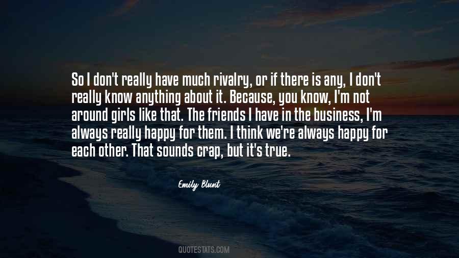 Friends Business Quotes #1682354