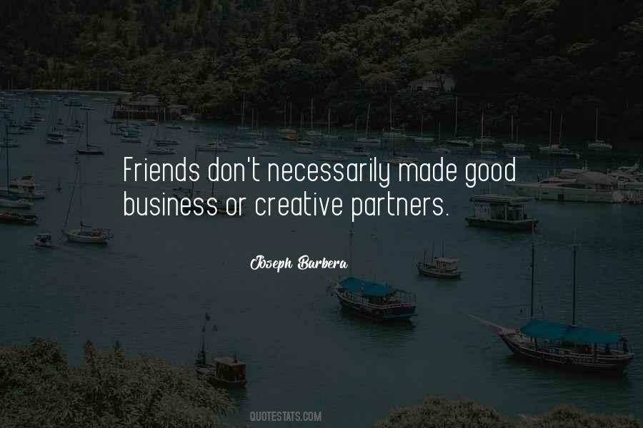 Friends Business Quotes #306804