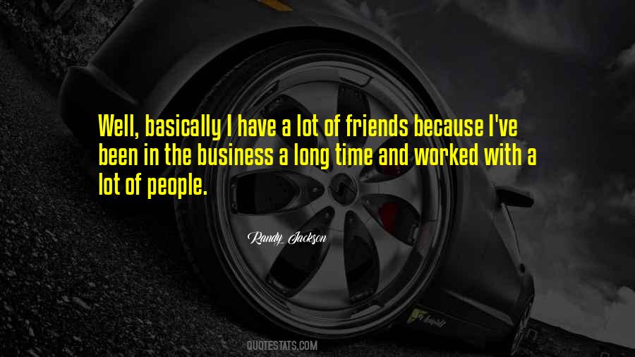 Friends Business Quotes #521825