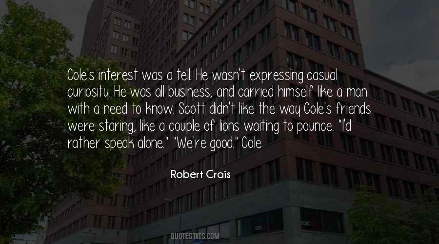 Friends Business Quotes #909088