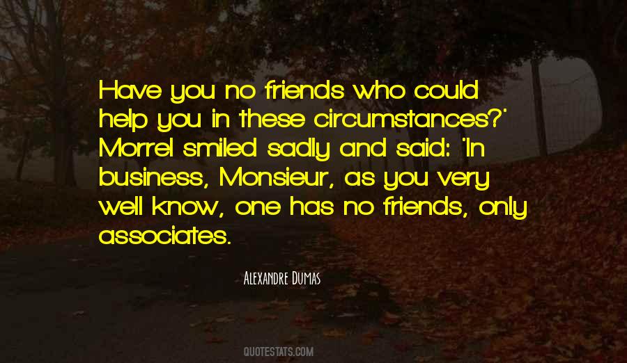 Friends Business Quotes #953093