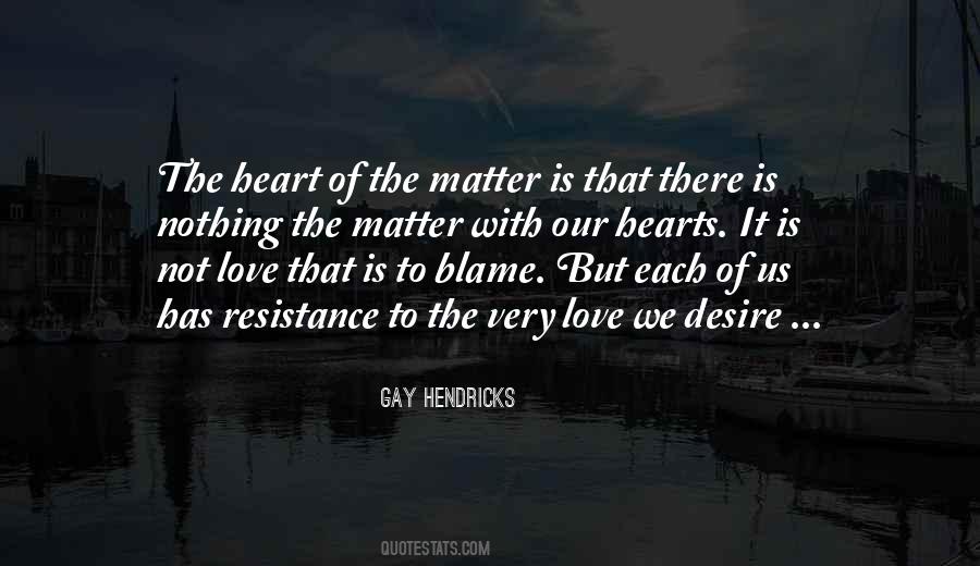 Quotes About The Heart Of The Matter #1133885