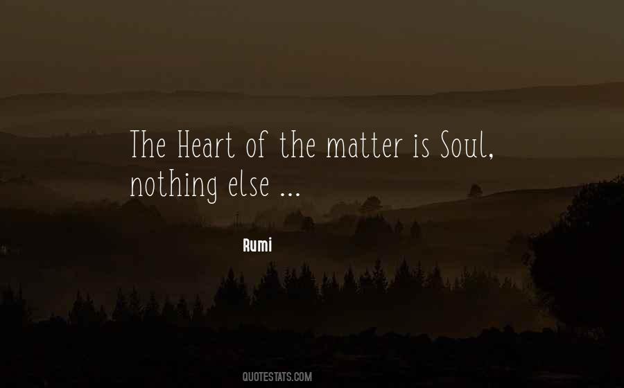 Quotes About The Heart Of The Matter #1691269