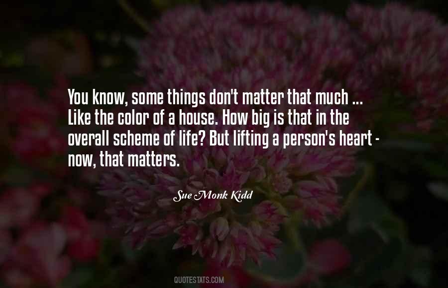 Quotes About The Heart Of The Matter #483771