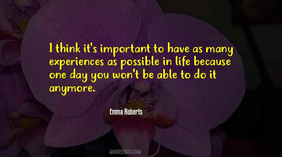 The Most Important Day Of Your Life Quotes #562101
