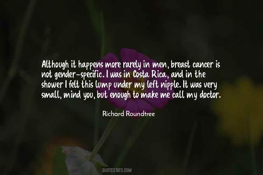 Quotes About Having Breast Cancer #326794