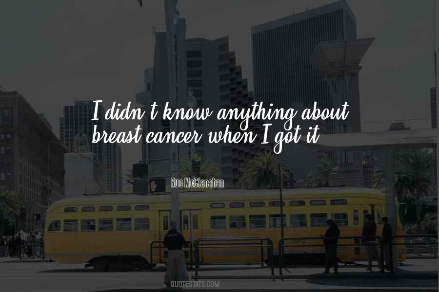 Quotes About Having Breast Cancer #344294