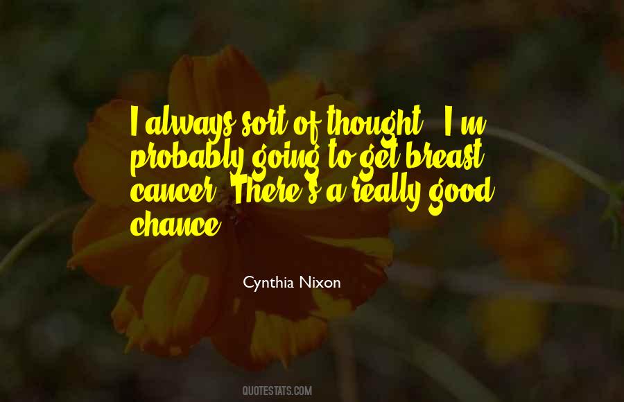 Quotes About Having Breast Cancer #88293