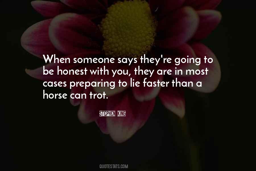 When You Are Honest Quotes #1091667