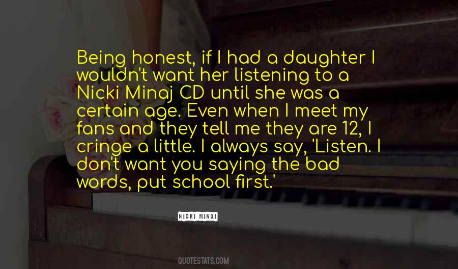 When You Are Honest Quotes #1373640