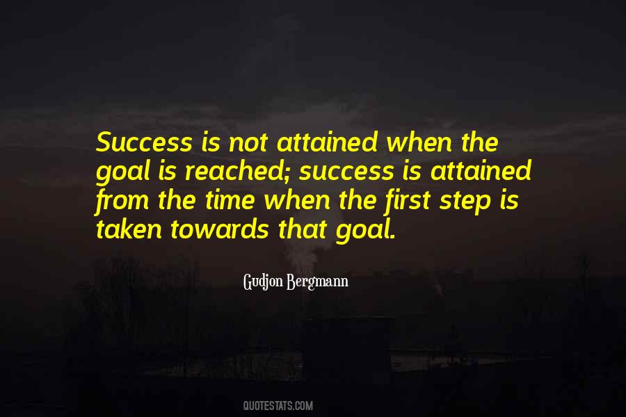 First Step Towards Success Quotes #1054747