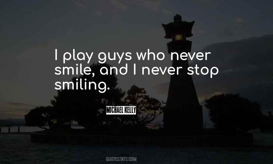 Stop Smiling Quotes #131932