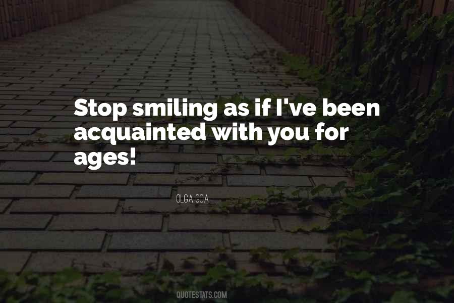 Stop Smiling Quotes #726258