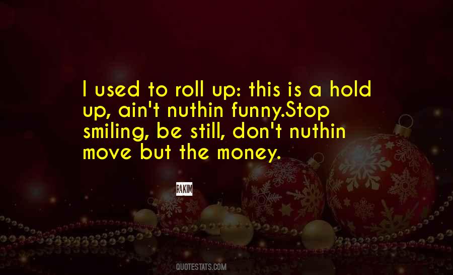 Stop Smiling Quotes #946535