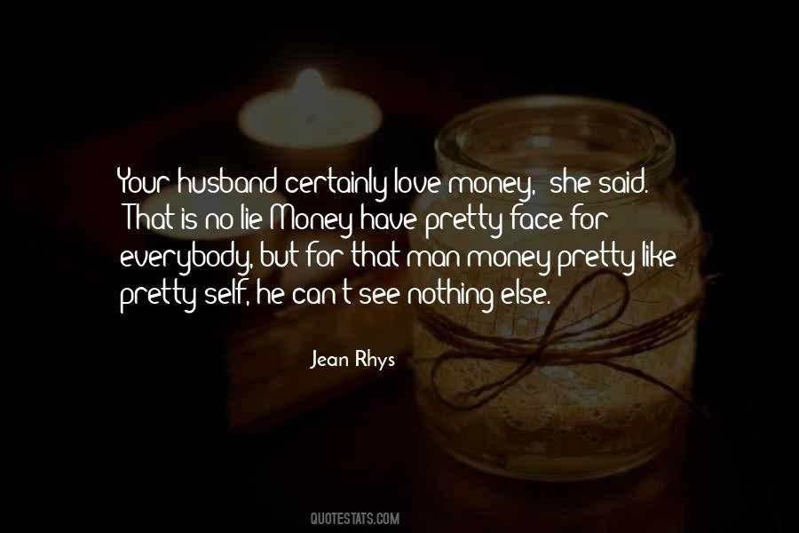 Love For Money Quotes #1418350