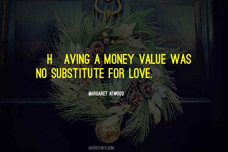Love For Money Quotes #1488741