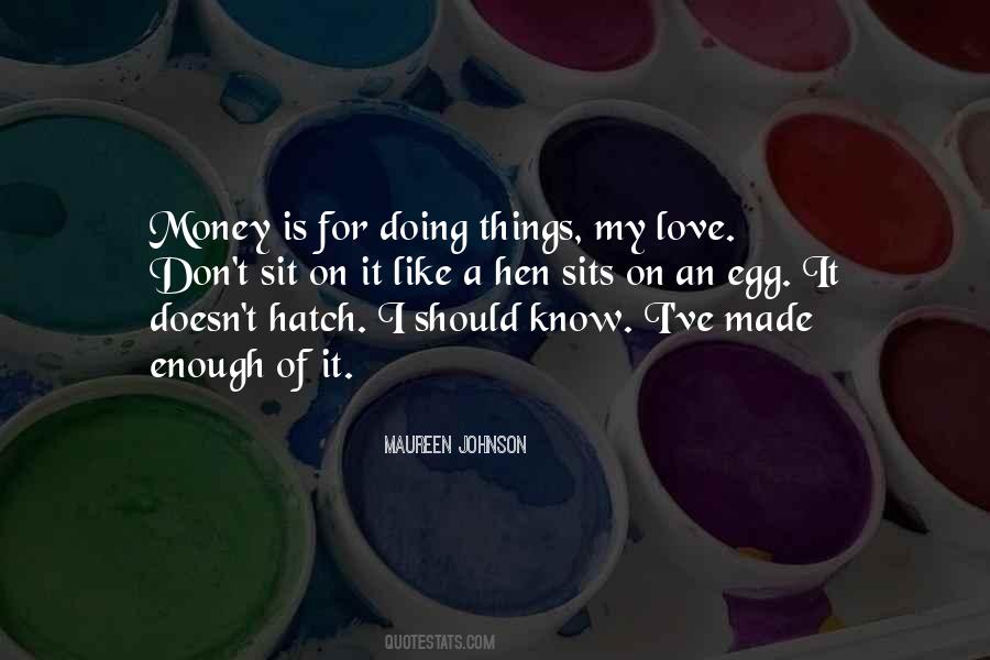 Love For Money Quotes #1702406