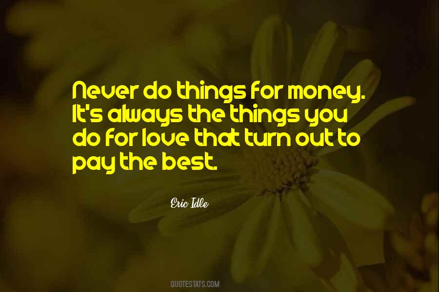 Love For Money Quotes #34797