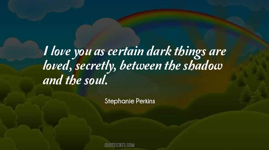 Secretly Love Quotes #1814483