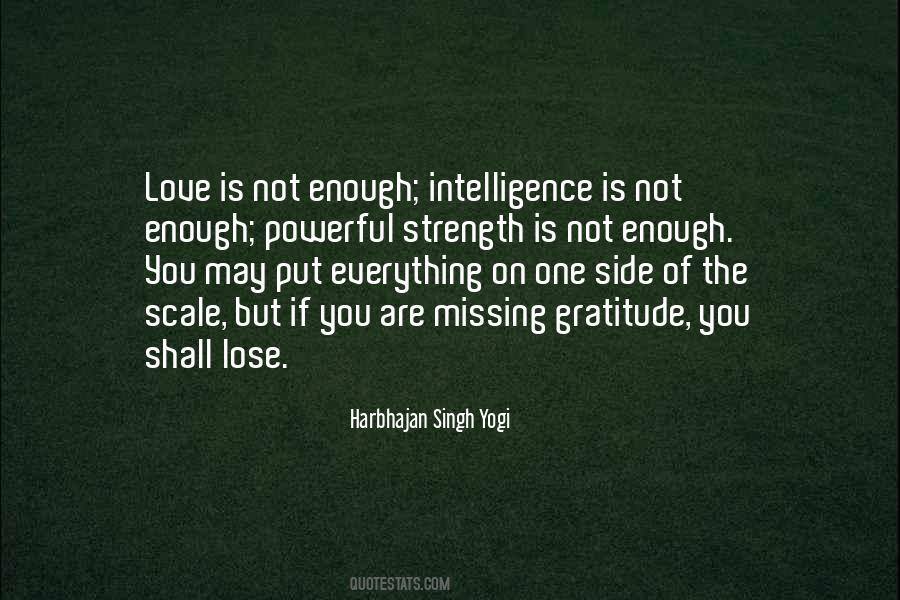 Intelligence Is Quotes #1018484