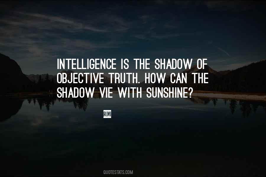 Intelligence Is Quotes #1073692