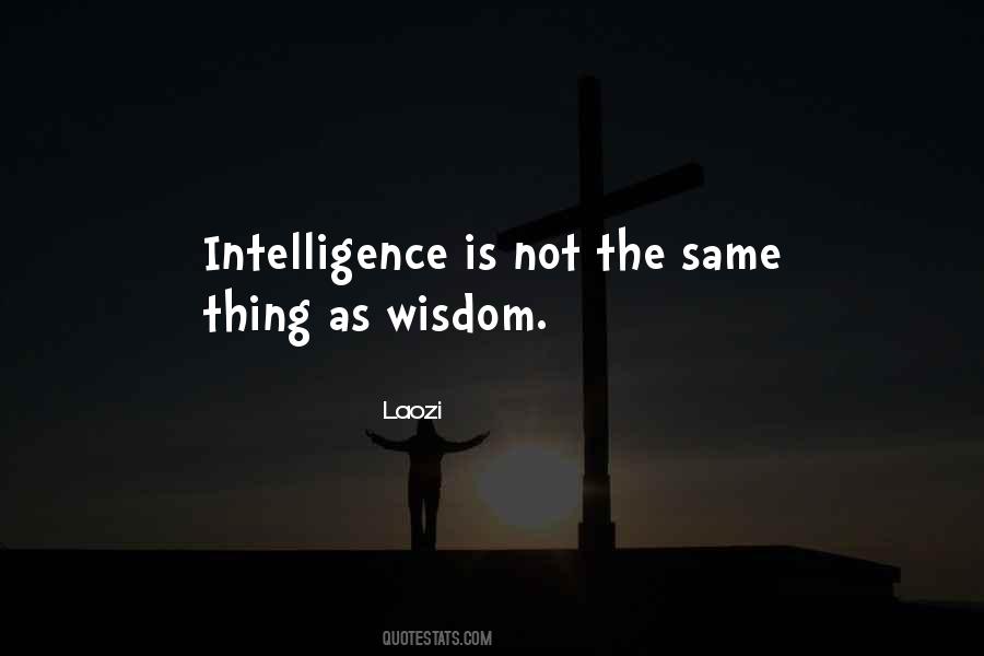 Intelligence Is Quotes #1156306