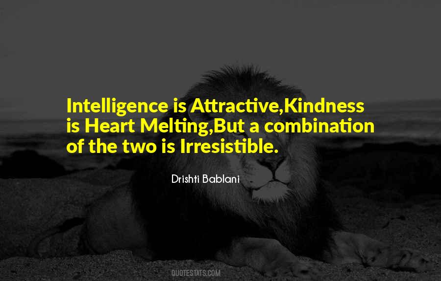 Intelligence Is Quotes #1267391