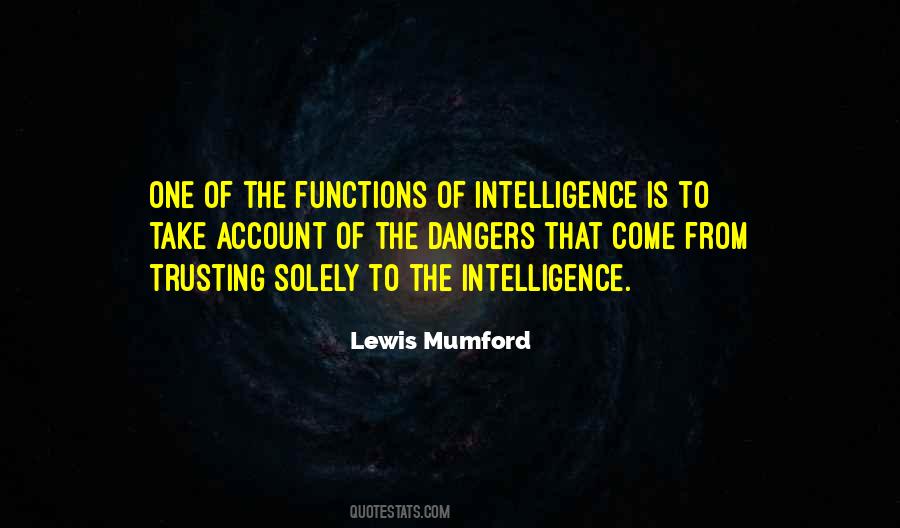 Intelligence Is Quotes #1351609