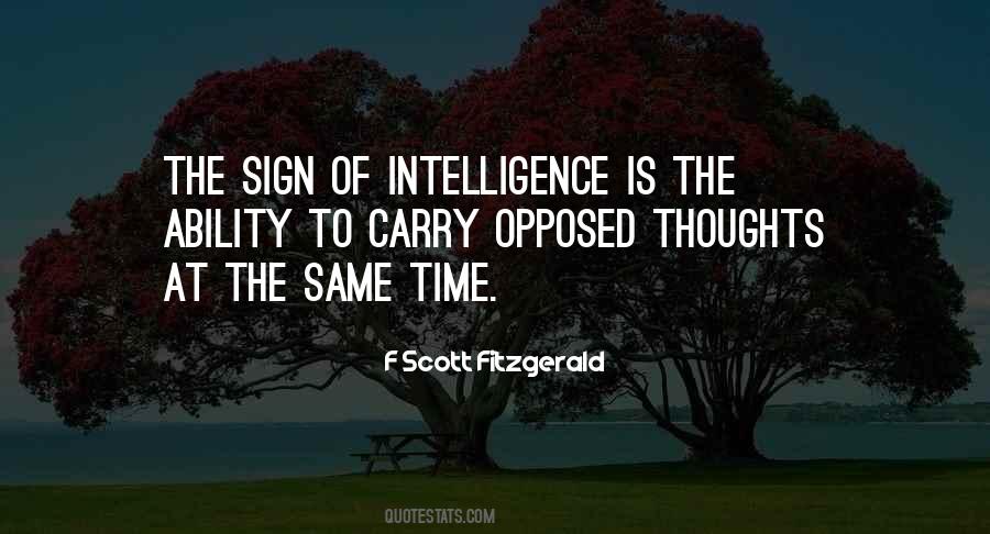 Intelligence Is Quotes #1416906