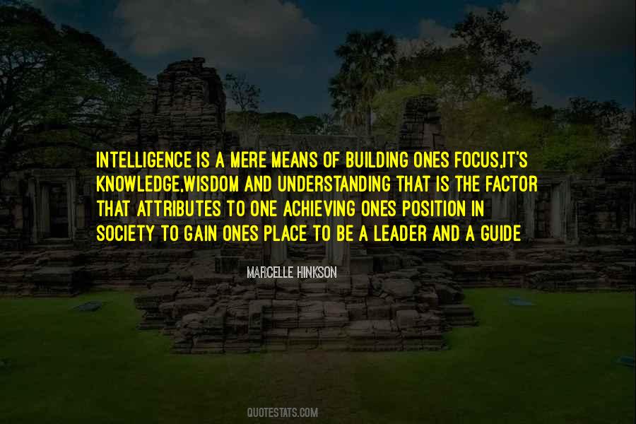 Intelligence Is Quotes #1450399