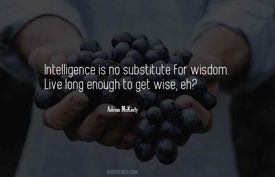 Intelligence Is Quotes #1748472