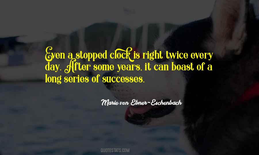 Even A Stopped Clock Quotes #1077598