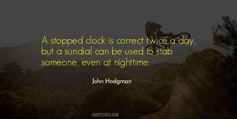 Even A Stopped Clock Quotes #959134