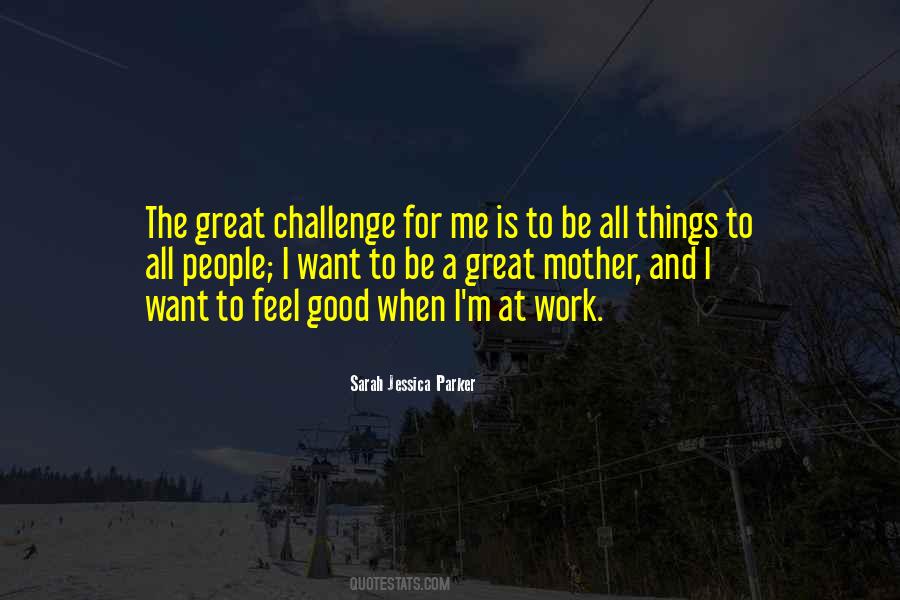 Great Challenge Quotes #397759