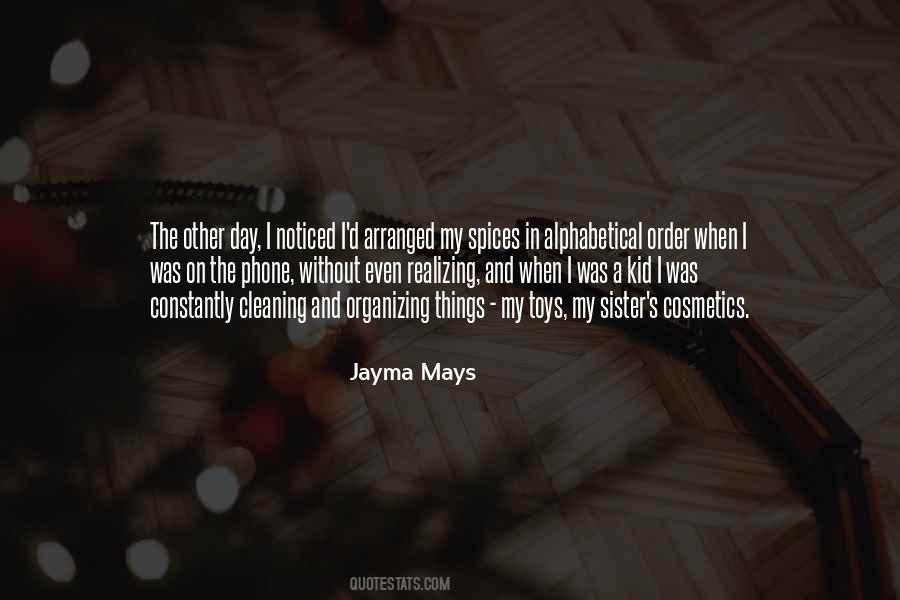 Without My Sister Quotes #1215632