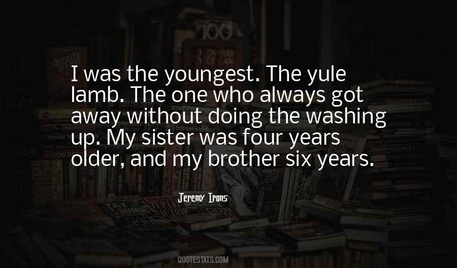 Without My Sister Quotes #750414