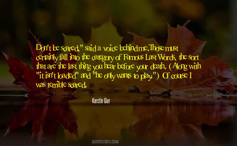 Be Scared Of Me Quotes #997510