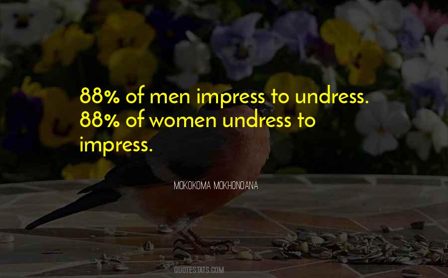 To Impress Quotes #1259528