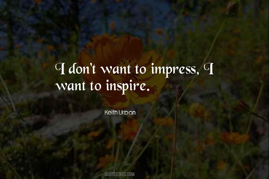 To Impress Quotes #909873