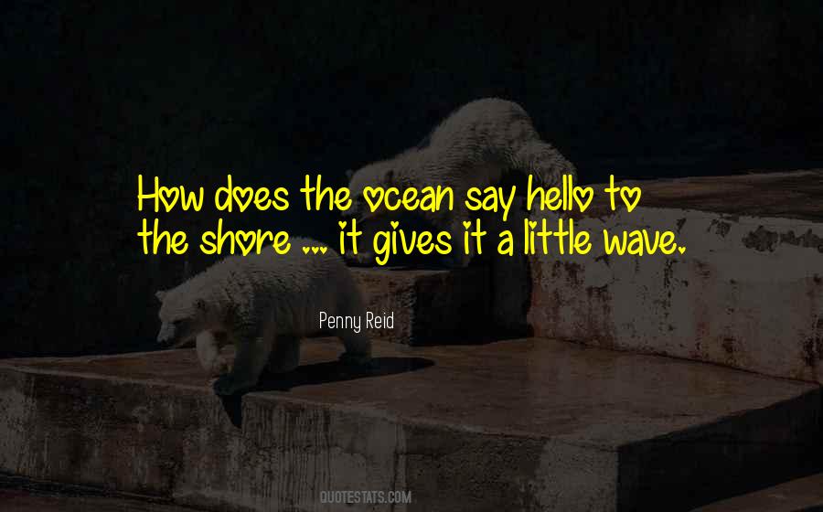 Wave From The Ocean Quotes #673073
