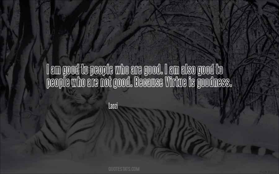 I Am Good Quotes #1445814