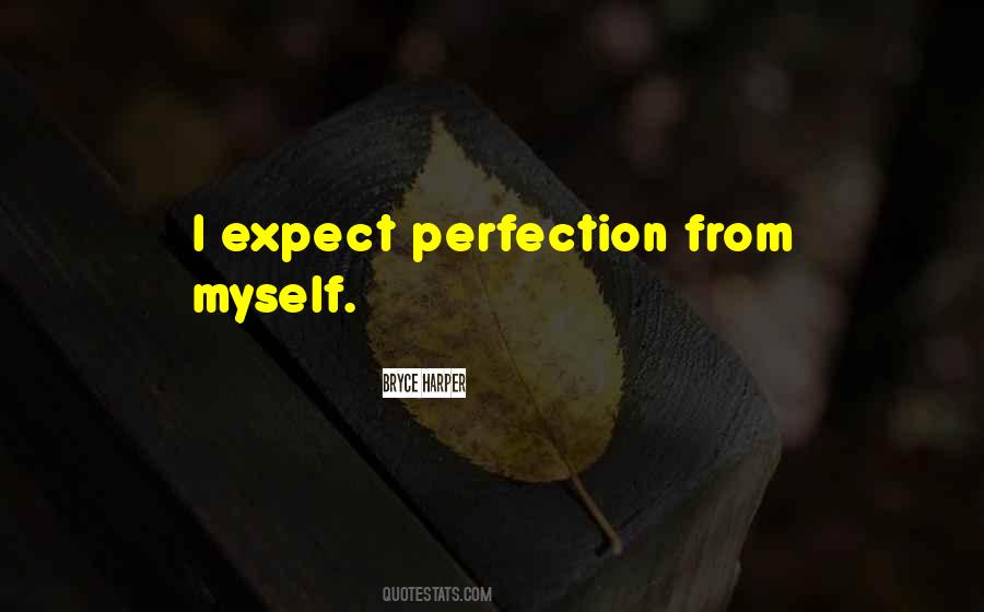 I Expect Quotes #1319446